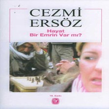 Hayat Bir Emrin Var Mı