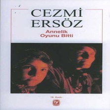 Annelik Oyunu Bitti