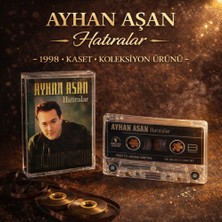 Prestij Müzik Ayhan Aşan - Hatıralar (1998) - Kaset – Koleksiyon Ürünü