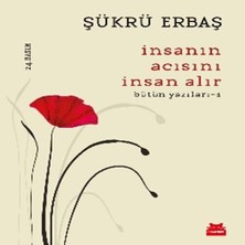 Wovna Insanın Acısını Insan Alır - Bütün Yazıları 1