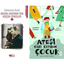 Can Yayınları Büyük Atatürk'ten Küçük Öyküler 1 (Süleyman Bulut) ve Ateşi Geri Getiren Çocuk