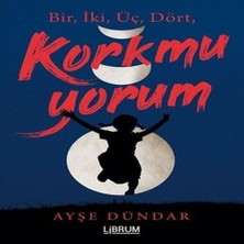 Wovna Bir Iki Üç Dört Korkmuyorum