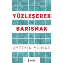 Hayat Store Yüzleşerek Barışmak