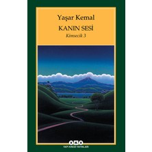 Kanın Sesi: Kimsecik - 3 - Yaşar Kemal