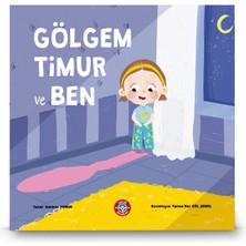 Çocuk Akademi Gölgem Timur ve Ben