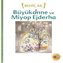 Büyükanne ve Miyop Ejderha