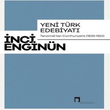 Yeni Türk Edebiyatı Tanzimattan Cumhuriyete 1839-1923