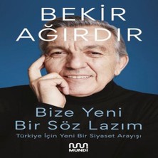 Bize Yeni Bir Söz Lazım