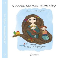 Çuklarımız Kime Ait?