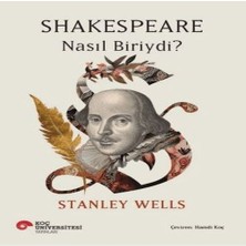 Shakespeare Nasıl Biriydi?