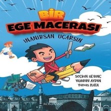 Bir Ege Macerası - Inanırsan Uçarsın