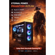 Eternal Power Rdr2 Outlaw Ryzen 5 7500F Rx 9060 Xt 16GB Ddr5 1tb M.2 B650 Wıfı 750W 360MM Mesh 2 Gaming Pc