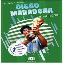 Diego Maradona - Futbolun Dahileri