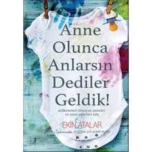 Artemis Yayınları Anne Olunca Anlarsın Dediler Geldik!... +37 Adet Edebiyat Kitabı