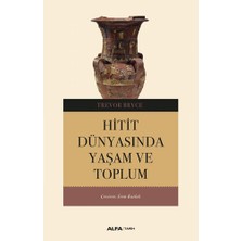 Alfa Yayınları Hitit Dünyasında Yaşam ve Toplum... +3 Adet Tarih Kitabı