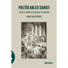 Kabalcı Yayınevi Politik Anlatı Sanatı... +2 Adet Siyaset Kitabı