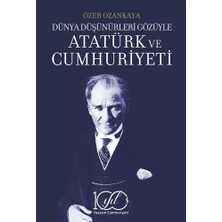 İş Bankası Kültür Yayınları Dünya Düşünürleri Gözüyle Atatürk ve Cumhuriy... +3 Adet Siyaset Kitabı