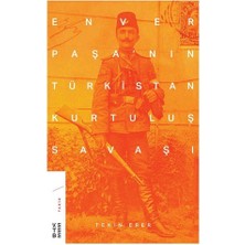 Ketebe Yayınları Enver Paşa'nın Türkistan Kurtuluş Savaşı... +6 Adet Tarih Kitabı