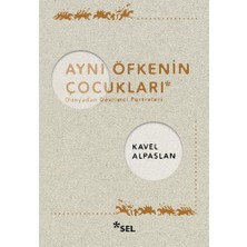 Sel Yayıncılık Aynı Öfkenin Çocukları - Dünyadan Devrimci Po... +6 Adet Siyaset Kitabı