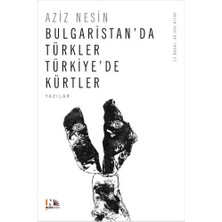 Nesin Yayınevi Bulgaristan'da Türkler Türkiye'de Kürtler... +8 Adet Siyaset Kitabı