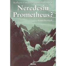 Alfa Yayınları Neredesin Prometheus?... +2 Adet Tarih Kitabı