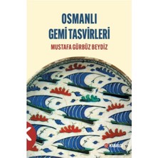Kabalcı Yayınevi Osmanlı Gemi Tasvirleri... +1 Adet Tarih Kitabı