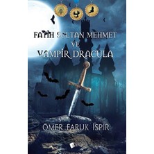 Lopus Fatih Sultan Mehmet ve Vampir Dracula... +3 Adet Edebiyat Kitabı