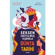 Maya Kitap Seksen Unutulmuş Kadınla Dünya Tarihi... +3 Adet Tarih Kitabı