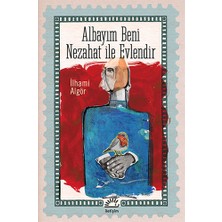 İletişim Yayınları Albayım Beni Nezahat ile Evlendir... +9 Adet Edebiyat Kitabı