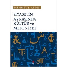 Kapı Yayınları Siyasetin Aynasında Kültür ve Medeniyet... +2 Adet Siyaset Kitabı