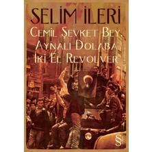 Everest Yayınları Cemil Şevket Bey, Aynalı Dolaba Iki El Revolv... +6 Adet Edebiyat Kitabı