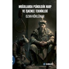 Kabalcı Yayınevi Moğollarda Psikolojik Harp ve Işkence Teknikl... +1 Adet Tarih Kitabı