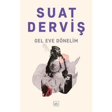 İthaki Yayınları Gel Eve Dönelim... +7 Adet Edebiyat Kitabı