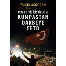 Alfa Yayınları Asker Sivil Ilişkileri ve Kumpastan Darbeye F... +8 Adet Edebiyat Kitabı