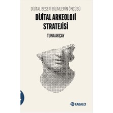 Kabalcı Yayınevi Dijital Arkeoloji Stratejisi... +4 Adet Tarih Kitabı