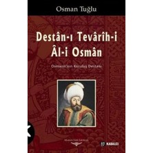 Kabalcı Yayınevi Destan-I Tevarih-I Al-I Osman... +3 Adet Tarih Kitabı
