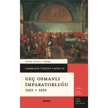 Alfa Yayınları Geç Osmanlı Imparatorluğu 1603 - 1839... +7 Adet Tarih Kitabı