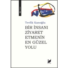 Anima Yayınları Bir Insanı Ziyaret Etmenin En Güzel Yolu... +2 Adet Edebiyat Kitabı