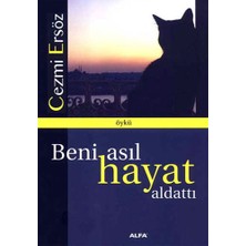 Alfa Yayınları Beni Asıl Hayat Aldattı... +6 Adet Edebiyat Kitabı