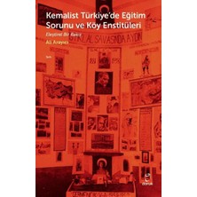 Doruk Yayınları Kemalist Türkiye'de Eğitim Sorunu ve Köy Enst... +1 Adet Tarih Kitabı