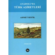 La Kitap Anadolu'da Türk Aşiretleri... +1 Adet Tarih Kitabı