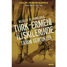 Alfa Yayınları Belgeler ve Tanıklarla Türk - Ermeni Ilişkile... +1 Adet Tarih Kitabı