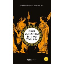 Alfa Yayınları Eski Yunan'da Mit ve Toplum... +1 Adet Tarih Kitabı