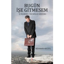 Mitra Bugün Işe Gitmesem... +6 Adet Kişisel Gelişim Kitabı