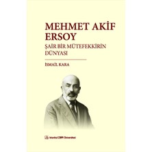 İstanbul Sabahattin Zaim Üniversitesi Mehmet Akif Ersoy: Şair Bir Mütefekkirin Düny... +1 Adet Tarih Kitabı