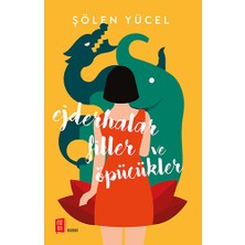 Mona Kitap Ejderhalar Filler ve Öpücükler... +1 Adet Edebiyat Kitabı