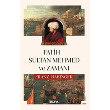 Alfa Yayınları Fatih Sultan Mehmed ve Zamanı... +1 Adet Tarih Kitabı