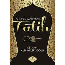 Artemis Yayınları Güneşin Imparatoru Fatih... +1 Adet Edebiyat Kitabı