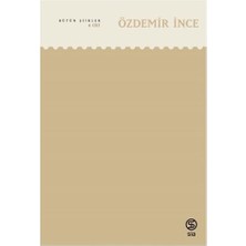 Sia Kitap Özdemir Ince - Bütün Şiirleri 4.cilt... +1 Adet Edebiyat Kitabı