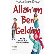 Hayy Kitap Allah’ım Ben Geldim - Hatice Kübra Tongar, HAYYKİTAP Yayın Evi, 2020 Yılı Gençler İçin Eğitim